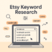 Etsy Keyword Research Using Only Etsy Search Bar