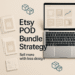 Etsy POD Bundle Strategy: Sell More With Less Design