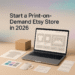 How to Start a Print on Demand Etsy Store in 2026